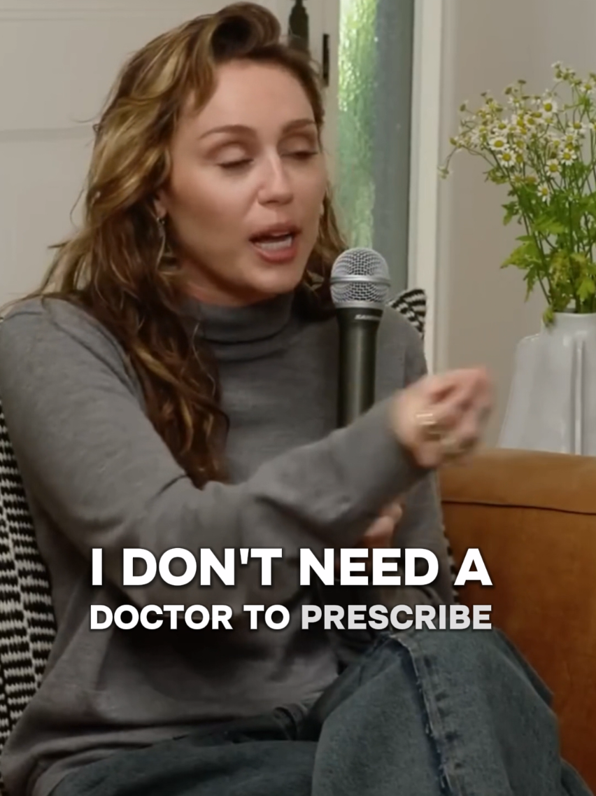 Miley Cyrus about her experiences