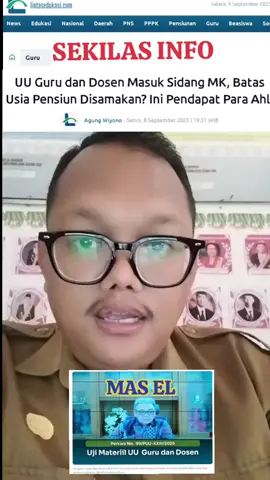 LINTAS EDUKASI - Mahkamah Konstitusi baru saja menggelar sidang lanjutan uji materiil Undang-Undang Guru dan Dosen. Fokus pembahasan sidang kali ini mengenai batas usia pensiun. Para Ahli yang dihadirkan saling menyampaikan pendapatnya mengenai perbedaan usia pensiun antara Guru dan Dosen. Sidang digelar MK pada Kamis, 4 September 2025 lalu untuk perkara Nomor 99/PUU-XXIII/2025. Berikut pendapat para Ahli yang dihadirkan terkait batas usia pensiun Guru dan Dosen. Apakah BUP akan disamakan? Ahli Pemohon Doni Koesoema Albertus Dari Ahli pemohon diterangakan bahwa perbedaan usia pensiun guru dan dosen melanggar prinsip perlakuan yang sama di hadapan hukum sesuai UUD 1945. Doni Koesoema menilai bahwa Guru dan Dosen sama-sama profesi pendidik dalam jabatan fungsional. 