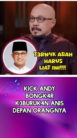 #kickandy #anisbaswedan #fyp 