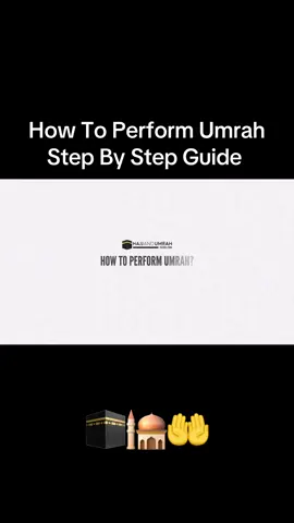 Umrah Step By Step Guide 🕋🕌🤲 #umrah #fyp #madina #makkah #saudiarabia🇸🇦 