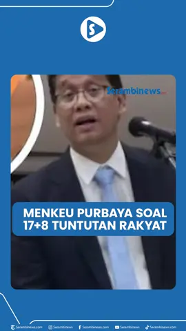 SERAMBINEWS.COM - Menteri Keuangan baru pengganti Sri Mulyani, Purbaya Yudhi Sadewa, ditanya soal 