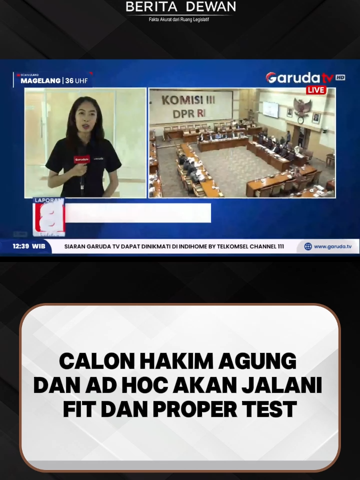 Calon Hakim Agung dan Ad Hoc akan jalani fit and proper test.