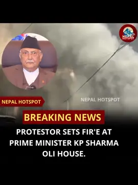 Breaking news: Protestors sets fir'e at Prime Minister KP Sharma Oli House. #nepal_hotspot #genzprotest #enoughisenough #kpsharmaoli #corruptioninnepal 