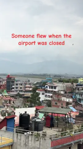 Someone flew when the airpo was closed. 