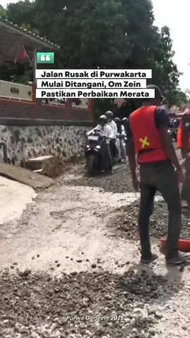 Bertahap yaa…. @om zein ||Saepul Bahri binzein #saepulbahribinzein #omzeinbupatiaing #nguruslemburtnatakotapurwakartaistimewa #jalanmulusimahalusrakyatkaurus #purwakartaistimewa 