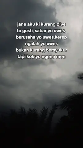 kadang pengen ngeluh #fyppppppppppppppppppppppp #fyp #quotes #storytime #quotestory 