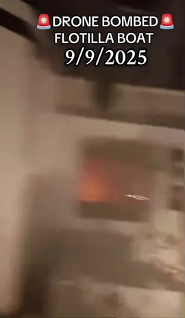 Update 09/09/2025 The Gaza-bound Global Sumud Flotilla (GSF) says a drone has struck its main ship in the Tunisian port of Sidi Bou Said, causing a fire, but that all its passengers and crew were safe #globalsumudflotilla #attack#fypシ゚viral🖤tiktok #gaza #freepalestine 