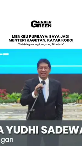 Menteri Koboi !! 🥱 Menkeu Purbaya: Kata Sri Mulyani Saya Kalo Ngomong Kayak Koboi, Salah Ngomong Langsung Dipelintir