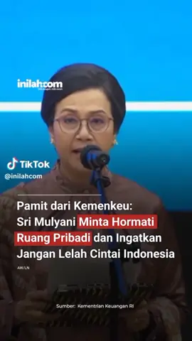 Viral❗ Mentri Keuangan (Sri Mulyani) Pamit Undur diri... #kemenkeu #viral #fyp #guru #mentri 
