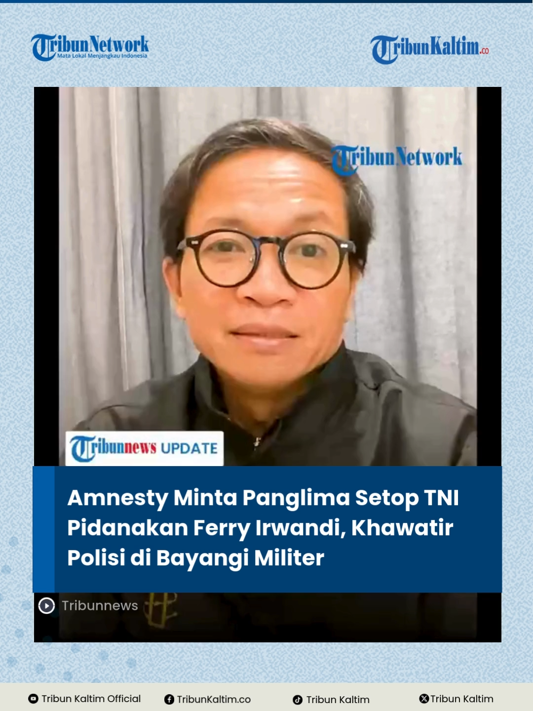 Amnesty International desak Panglima TNI Jenderal Agus Subiyanto untuk hentikan laporan pidana siber terhadap aktivis Ferry Irwandi.  Menurut Direktur Amnesty, tindakan Dansiber TNI 