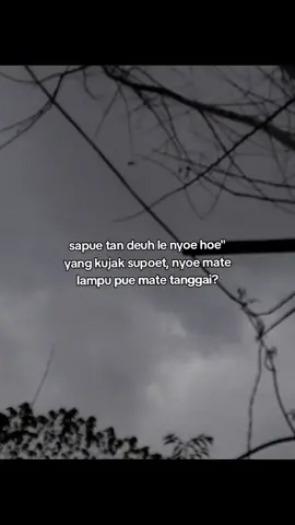 thad pampui ka #katakataaceh✨ 