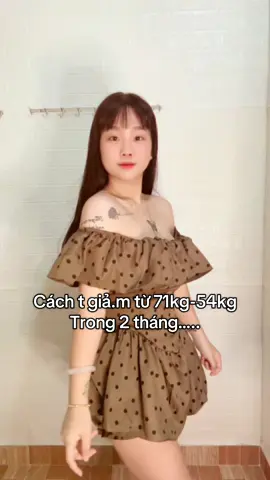 Cách tui giảm 17kg ….. ai cần bí quyết ới tui nha 🫶🏻🫶🏻🫶🏻#giamcan #giamcanantoan #giammo #detox #xuhuong 