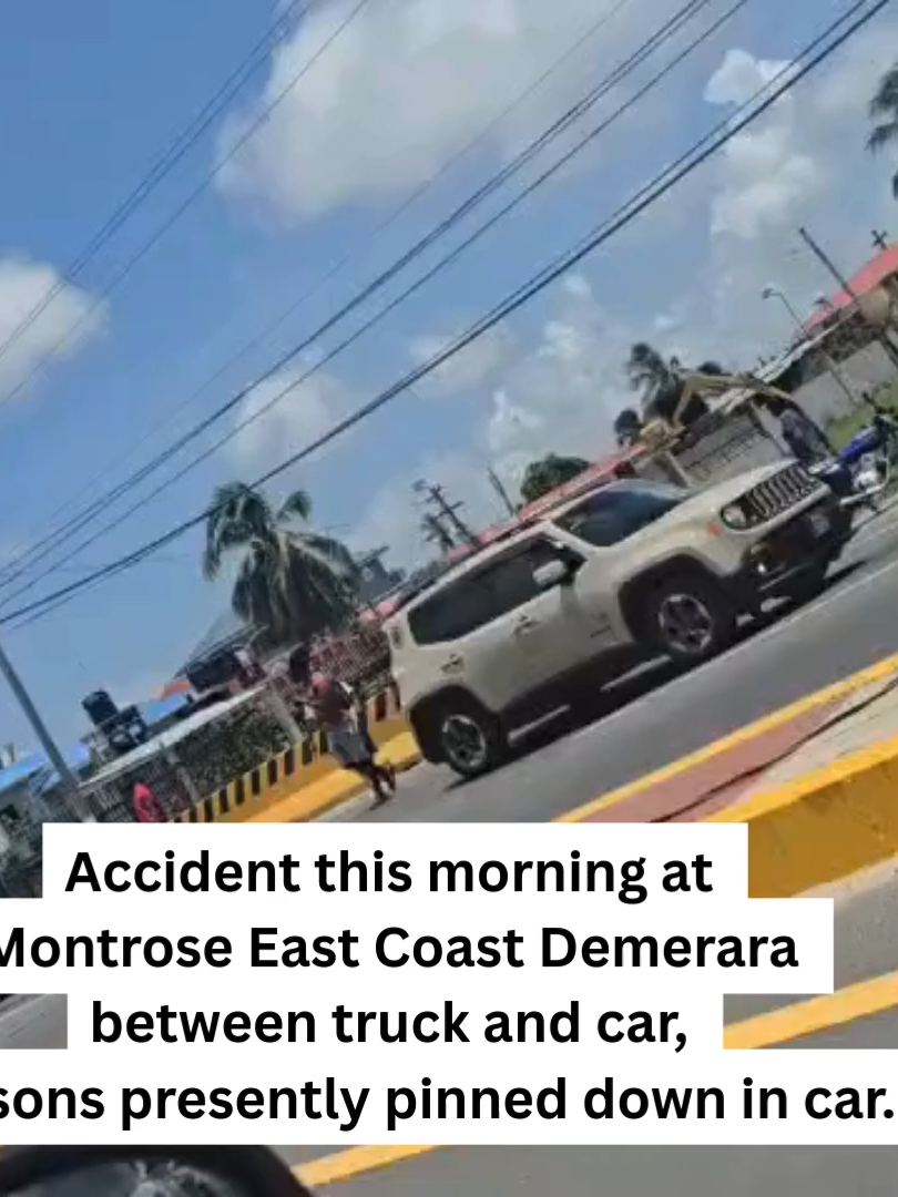 Accident this morning at Montrose East Coast Demerara between truck and car, persons presently pinned down in car.#guyanese #guyanesetiktok🇬🇾 #guyanaelections2025 #guyanatiktok🇬🇾 #guyana #guyanatiktok #accident