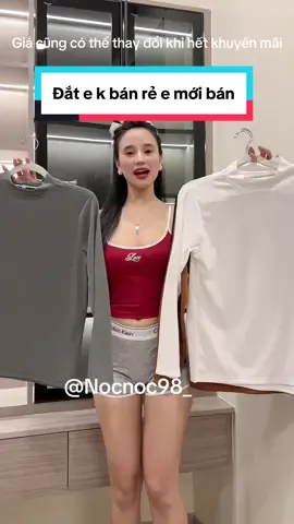 Đắt e ko bán rẻ e mới bán#シ゚viral #nocnoc98_ #aogiunhiet #aogiunhietnam #aonam 