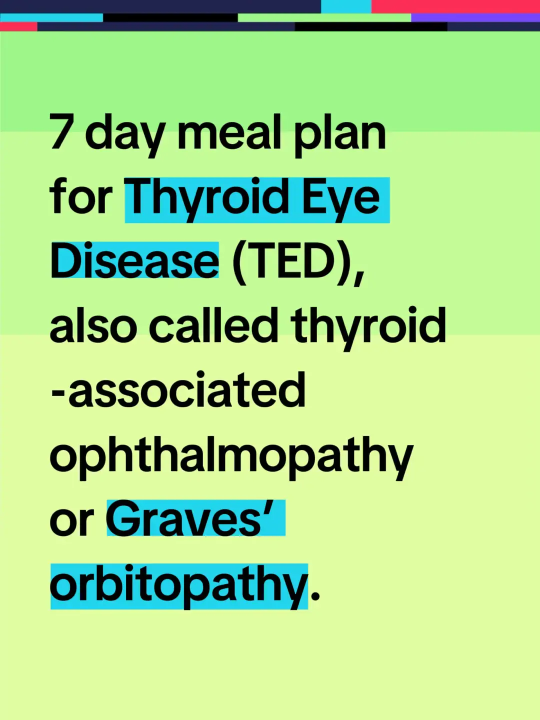 🥗 7-Day Thyroid Eye Disease Supportive Meal Plan Day 1 Breakfast: Chia seed pudding with almond milk, blueberries, and ground flaxseed Lunch: Lentil & spinach soup with turmeric, served with quinoa Snack: Brazil nuts (2) + orange slices Dinner: Grilled salmon with roasted broccoli, carrots, and sweet potato Day 2 Breakfast: Overnight oats with pumpkin seeds, walnuts, and raspberries Lunch: Sardine salad with olive oil, lemon, mixed greens, and avocado Snack: Red bell pepper slices with hummus Dinner: Roast chicken with rosemary, garlic, and sautéed kale Day 3 Breakfast: Green smoothie (spinach, cucumber, kiwi, flaxseed, unsweetened soy milk) Lunch: Chickpea & quinoa bowl with roasted zucchini, carrots, tahini dressing Snack: Handful of almonds + blackberries Dinner: Baked cod with ginger, turmeric, steamed green beans, and wild rice Day 4 Breakfast: Scrambled eggs with spinach, mushrooms, and onions (cooked in olive oil) Lunch: Tuna salad with mixed greens, pumpkin seeds, and olive oil dressing Snack: Brazil nuts (2) + kiwi (vitamin C rich) Dinner: Grilled mackerel with roasted Brussels sprouts and butternut squash Day 5 Breakfast: Buckwheat porridge with chia, walnuts, and strawberries Lunch: Lentil & beetroot salad with arugula, pumpkin seeds, and lemon-olive oil dressing Snack: Carrot sticks with guacamole Dinner: Baked trout with garlic, steamed broccoli, and quinoa Day 6 Breakfast: Smoothie with kale, mango, flaxseed, and almond milk Lunch: Mediterranean chickpea stew with tomatoes, zucchini, and olive oil Snack: Handful of sunflower seeds + tangerine Dinner: Roast turkey breast with turmeric-spiced cauliflower and green beans Day 7 Breakfast: Oatmeal with chia, blueberries, and pumpkin seeds Lunch: Grilled salmon salad with avocado, mixed greens, cucumber, and olive oil dressing Snack: Brazil nuts (2) + bell pepper slices Dinner: Baked chicken with rosemary, garlic, sautéed spinach, and sweet potato 💧 Key Notes Space selenium foods (Brazil nuts, fish) across the week — don’t overdo them. Take levothyroxine on an empty stomach, and wait 4 hours before eating high-calcium or high-iron foods (spinach, nuts, fortified milks, seeds). Hydrate well and use herbal teas (ginger, green tea, chamomile) for anti-inflammatory support.