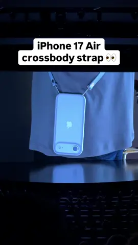IPhone 17 Air - crossbody strap😳 #apple #iphone17air #iphone17 