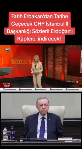📍#Fatih Erbakan'dan Tarihe Geçecek CHP İstanbul Başkanlığı Sözleri! Erdoğan'ı Küplere Bindirecek! #FatiheErbakan  #Erdoğan 