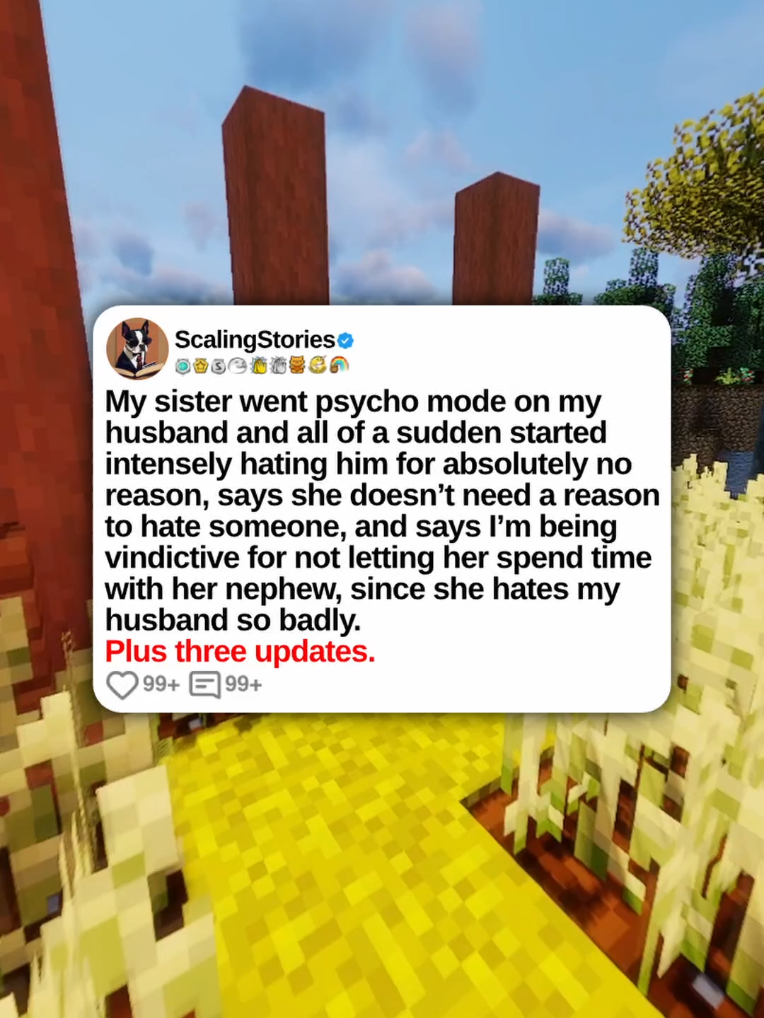 u/stalewafflefry My sister went psycho mode on my husband and all of a sudden started intensely hating him for absolutely no reason, says she doesn’t need a reason to hate someone, and says I’m being vindictive for not letting her spend time with her nephew, since she hates my husband so badly. Plus three updates. 0:00 Original Post 4:24 Update (5 Hours Later) 7:27 Second Update (8 Hours Later) 12:00 Third Update (5 Days Later) #scalingstories #minecraftparkour #reddit #redditreadings #redditstories