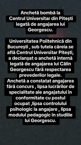 Angajarea lui Georgescu la Centrul Universitar din Pitești anchetată de Universitate. #poporulroman🇷🇴 #romaniasuverana🇹🇩🇹🇩 #calingeorgescu2025 #ancheta #foryoupagе 