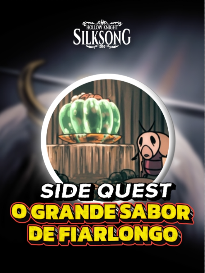 SIDEQUEST - GRANDE SABOR DE FIARLONGO - Localização dos Ingredientes e Adquirindo o Óleo Pálido para Upar sua Agulha #silksong #hollowknight #hollowknightsilksong #games #play #steam