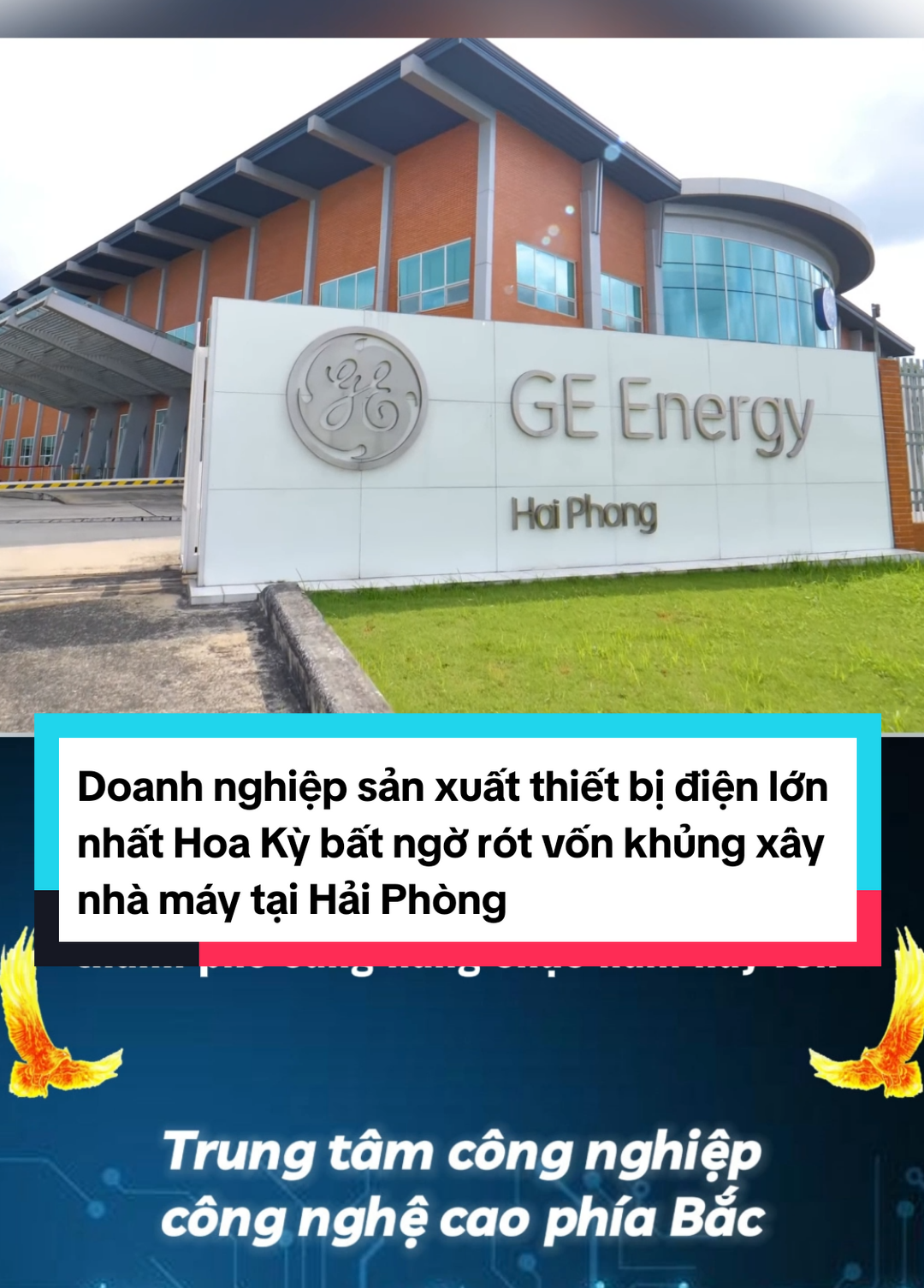 Công ty biểu tượng công nghiệp nước Mỹ bất ngờ đầu tư nhà máy khủng tại Hải Phòng 😳 #congnghecao #phiabac #dien #ge #haiphong 