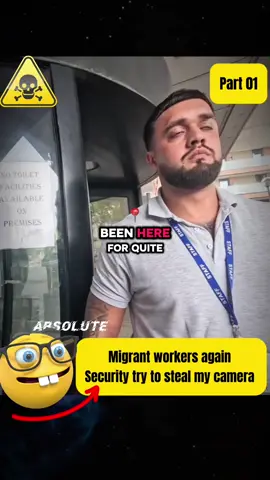 Migrant workers again  Security try to steal my camera #security #police #cops #audit #auditing 