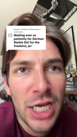 Replying to @Melissa Woosley fur der frauleins ja 💅 #german #barbiegirl #aqua #funny #comedy 