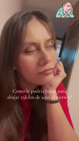 I need some good tips😆 Como le podría hacer para abajar unos 25kilos de aquí al viernes- y conseguir unos 50 mil pesos para las vacaciones?🤔 #🤔 #vacaciones #paratupagina #fyp #viral 