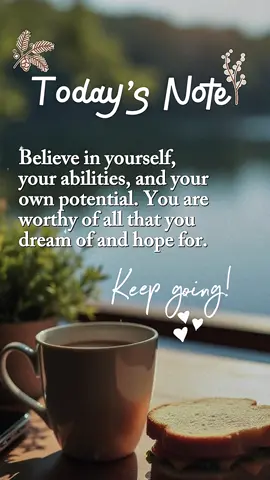 You are worthy#believe#keepgoing#fyp#quotes#CapCut 