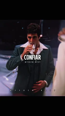 Confiar … 👤| #CapCut #frases #montana #scarface #confiar
