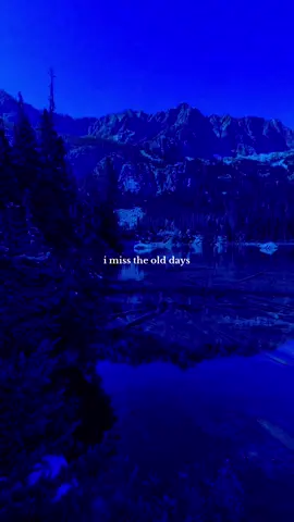 song: “i miss the old days” –  @i used to be happy 