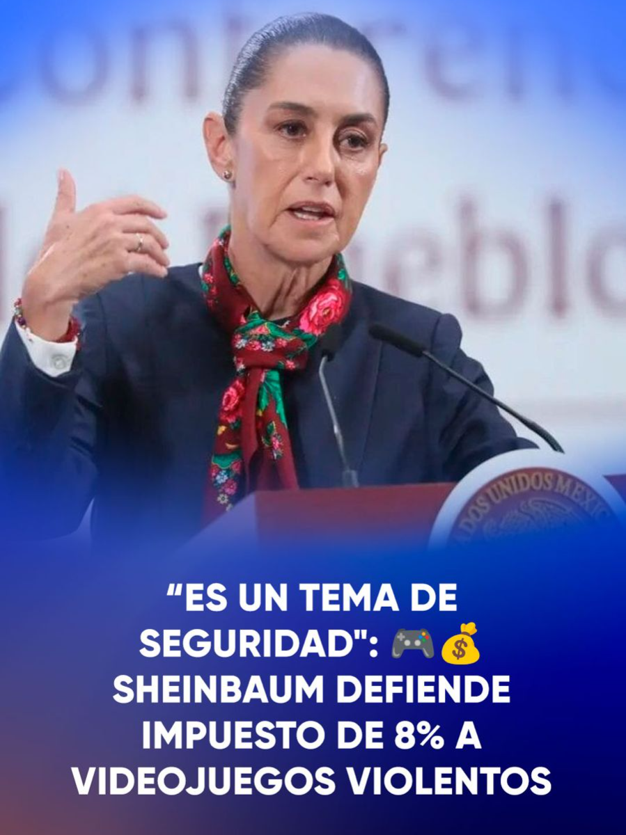 🎮💰 Sheinbaum defiende impuesto de 8% a videojuegos violentos: “Es un tema de seguridad y atención familiar”. #ClaudiaSheinbaum #Videojuegos #Impuesto #TiktokInforma #Tiktokmehizover