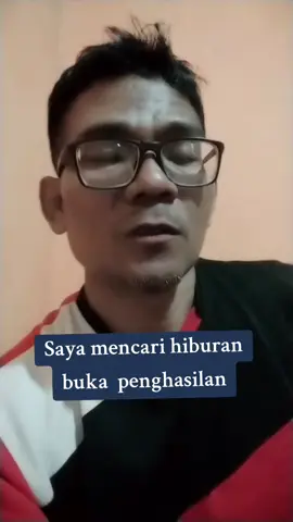 Saya cari hiburan di Tik tok dan sedikit Beredukaasi. Barang kali wawasan saya ada sedikit manfaatnya. 