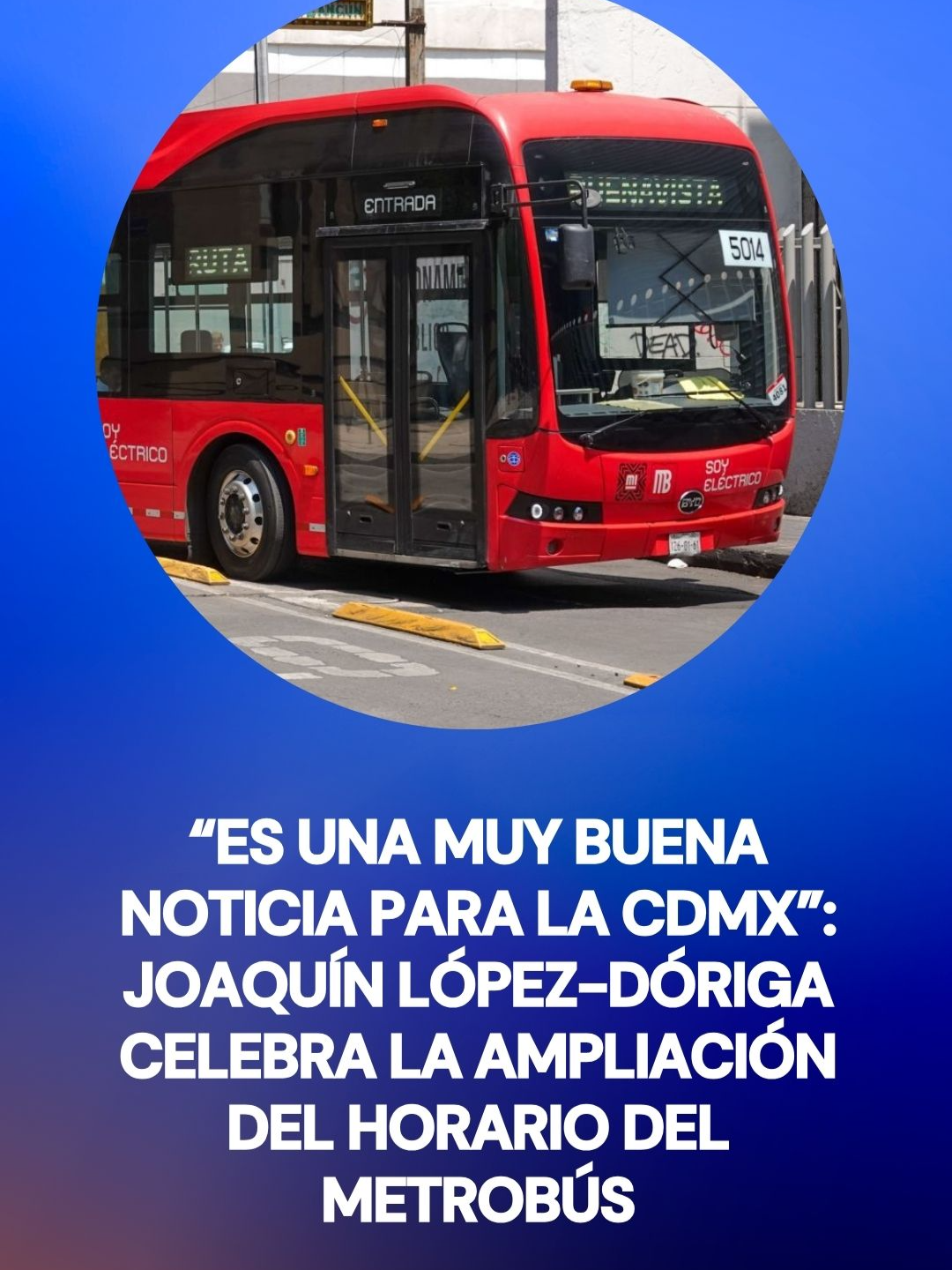 🚌 “Es una muy buena noticia para la CDMX”: Joaquín López-Dóriga celebra la ampliación del horario del Metrobús👀#tiktokinforma #tiktokmehizover #México #CDMX #Metrobus