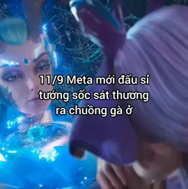 Meta tướng đấu sỉ 11.9  ©: #nhihulam #lienquan #lienquanmobile #chồnchămchỉ
