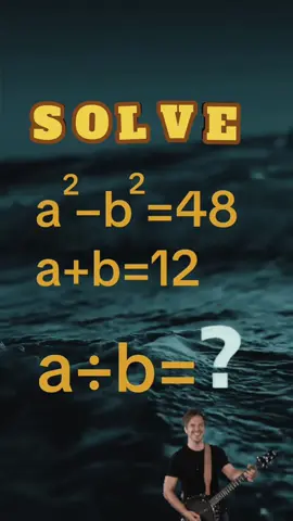 Can you find a/b from these two equations? #mathtrick #mentalmath #teachingmath #algebraproblems 