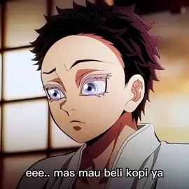 Akaza : tukang gorengan Douma: tukang kopi😭 .  .  .  cuma hiburan ya temen