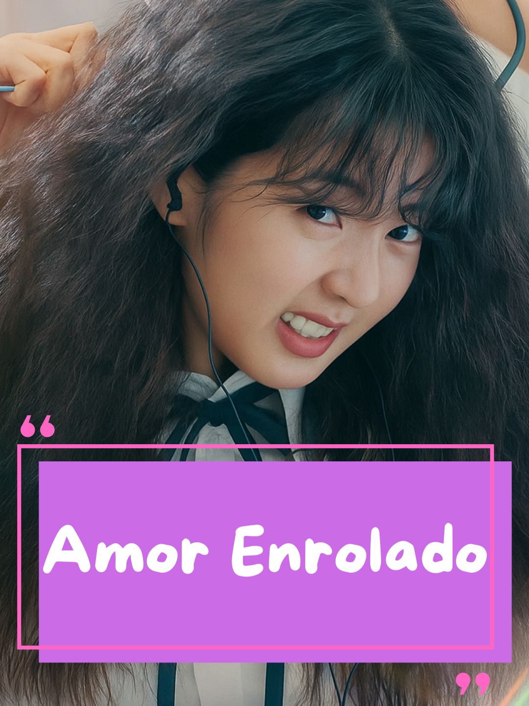 Amor Enrolado#romance #doramas