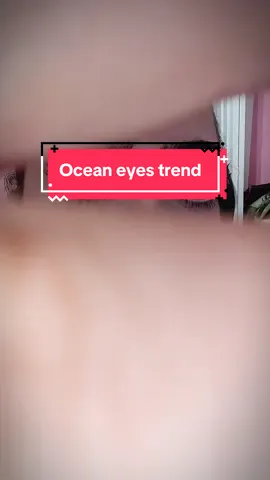 ocean eyes trend! 🥰🫶🏼 @BILLIE EILISH 