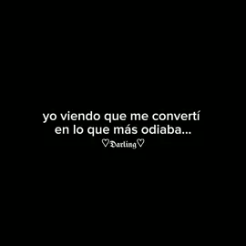 #fracesdedarling2 #fyp #realidad #tristerealidad #odiar 