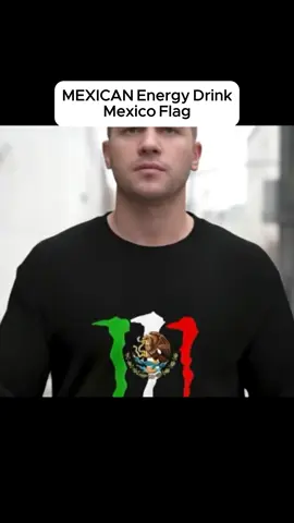 MEXICO FLAG MEXICAN ENERGY DRINKS #mexico #mexican #mexico🇲🇽 