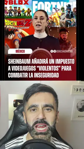 COMUNISTA SHEINBAUM SE VOLVIÓ LOCA: AÑADE IMPUESTO A VIDEOJUEGOS VIOLENTOS PARA 