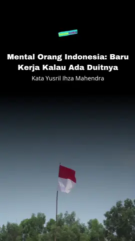 Menteri Koordinator Bidang Hukum, HAM, Imigrasi dan Pemasyarakatan, Yusril Ihza Mahendra, pernah bilang kalau mental orang Indonesia itu nggak mau kerja sebelum dikasih duit. Apa iya? #Arahankanda #politik 