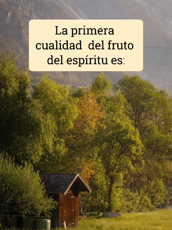 Primera cualidad del fruto del espíritu #reflexionesbiblicascortas #tiktokanadluis #facelessanadluis #iadluis 