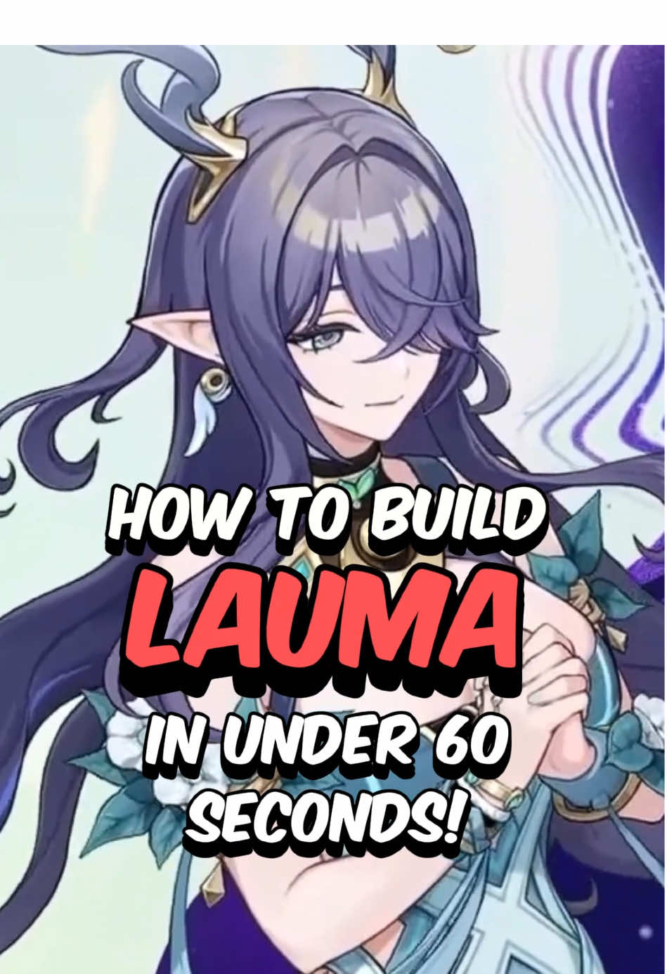 BEST LAUMA BUILD - How to Build Lauma in 60 Seconds #GenshinImpact #genshin #lauma #fyp 