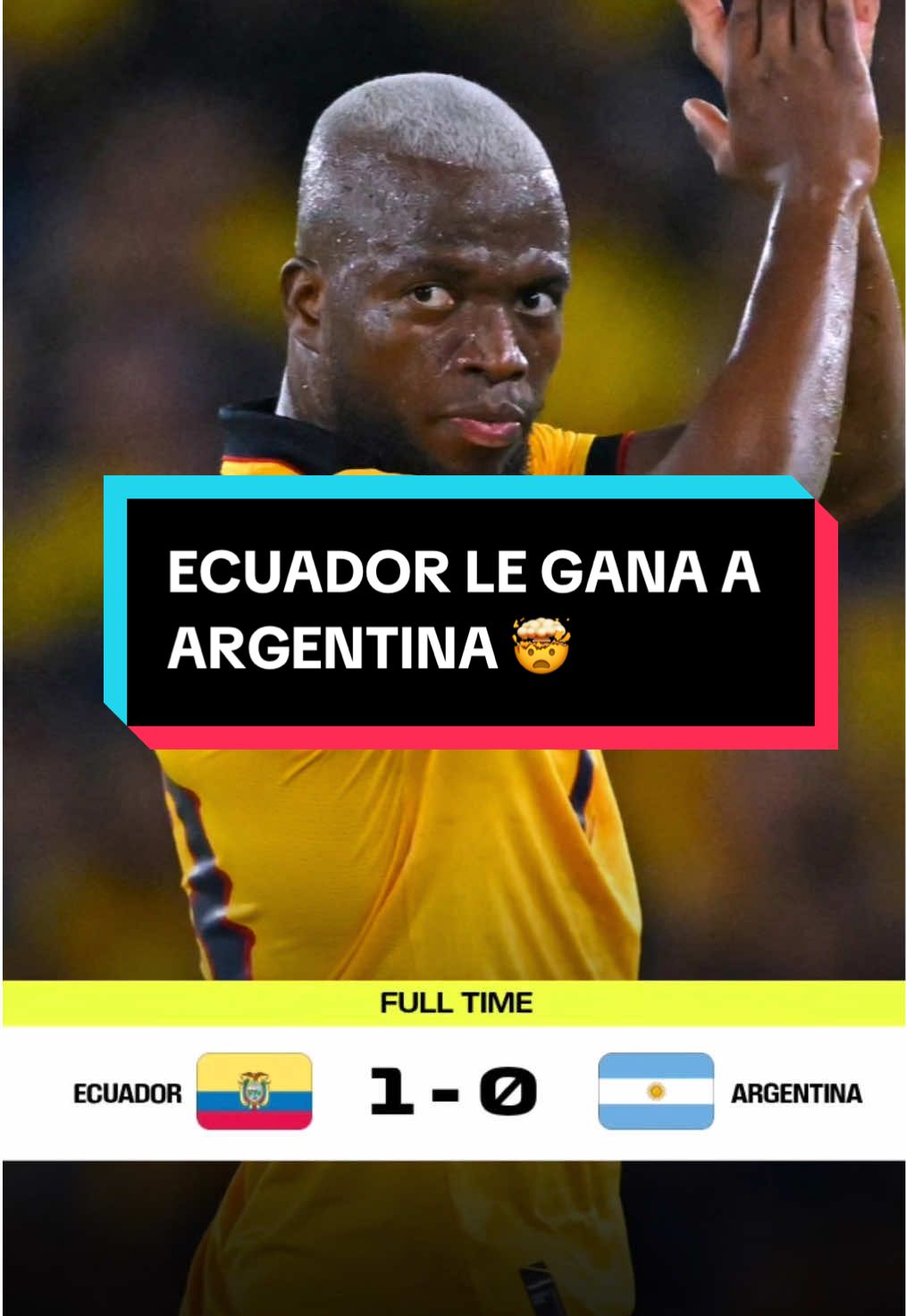 💣🔥ECUADOR DA EL BATACAZO Y LE GANA A ARGENTINA/ HINCAPIÉ FIGURA🇪🇨 #ecuador #latri #caicedo #argentina #eliminatorias 