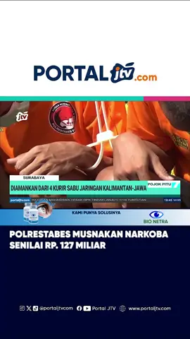 Polrestabes Musnakan Narkoba Senilai Rp. 127 Miliar