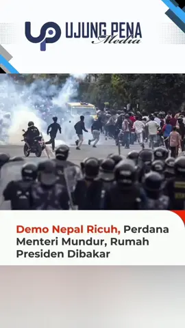 Demo Nepal Ricuh,Perdana Menteri Mengundurkan Diri#fyp #ujungpena #tiktokberita #nepal 