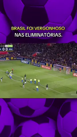 Brasil foi vergonhoso nas eliminatórias. #selecaobrasileira #eliminatorias #esporteviral #futbol 