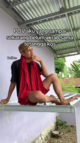 Gimana mau akrab ya??#fyp #fyppppppppppppppppppppppp #anakkost #anakrantau #anakkosan 